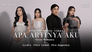 Download lagu Yovie Widianto, Lyodra, Tiara Andini, Ziva Magnolya - Apa Artinya Aku mp3