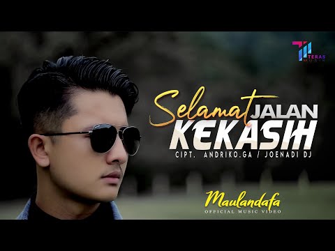 Selamat Jalan Kekasih // Kau Pergi Untuk Selamanya -  Maulandafa (Official Music Video)