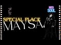 MAYSA - SPECIAL PLACE (NEO SOUL)