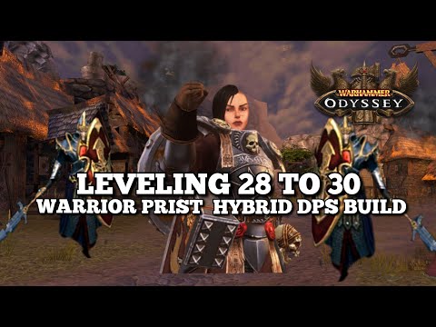 Warhammer Odyssey Leveling 28 TO 30 | Warrior Prist