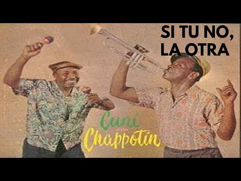 FELIX CHAPOTIN & MIGUELITO CUNI-SI TU NO, LA OTRA