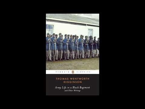 Army Life in a Black Regiment: and Other Writings by Thomas Wentworth Higginson — free full audiobook