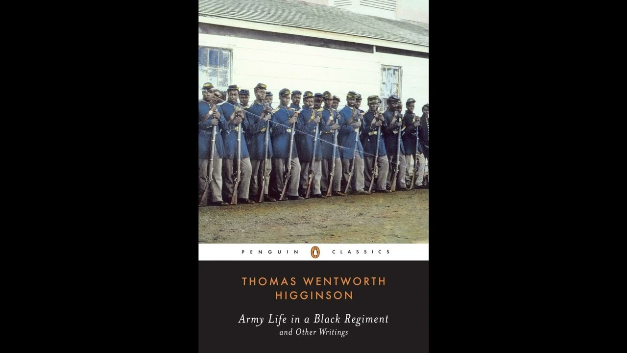 Army Life in a Black Regiment: and Other Writings