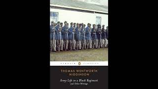 Army Life in a Black Regiment: and Other Writings
