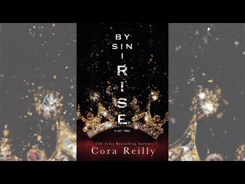 By Sin I Rise: Part Two (Sins of the Fathers #2) by Cora Reilly Audiobook