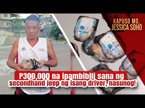 P300,000 na ipambibili sana ng secondhand jeep ng isang driver, nasunog! Kapuso Mo, Jessica Soho