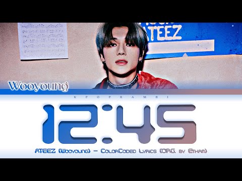 WOOYOUNG (우영/ATEEZ) - ''12:45'' Cover (ColorCoded Lyrics) (Original by ETHAM)