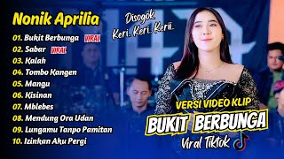 Download lagu Nonik Aprilia - (Disogok Keri Keri) BUKIT BERBUNGA - SABAR - KALAH || FULL ALBUM DANGDUT KOPLO mp3