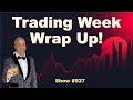 Trading Week Wrap Up! – 05/31/24