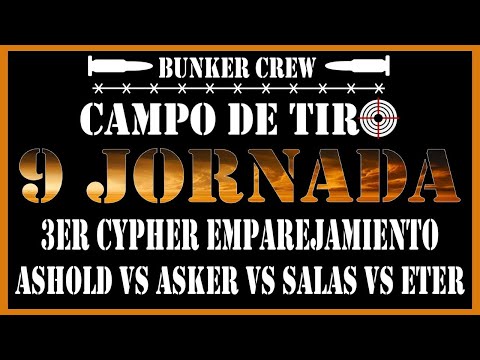 3ER CYPHER/EMPAREJAMIENTO  |ASHOLD|vs|ASKER|vs|SALAS|vs|ETER|