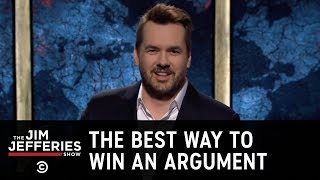 JimBits: The Best Way to Win an Argument - The Jim Jefferies Show