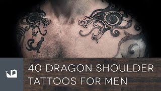 40  Dragon Shoulder Tattoos For Men
