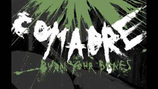 Comadre - Burn Your Bones