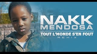 Nakk Mendosa - Tout l'monde s'en fout #Jesuispasséchezso REMIX | Daymolition