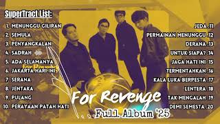 Download lagu FOR REVENGE 'MENUNGGU GILIRAN' FULL ALBUM 2025 mp3