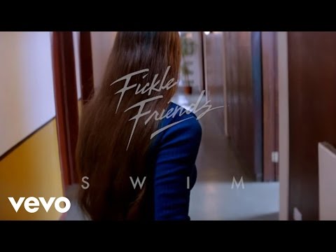 Fickle Friends - Swim