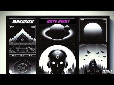 Rave Away 2022 [Makuxixu Set]
