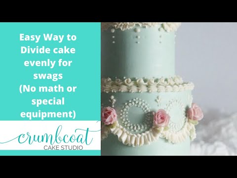 EASY way to divide a cake evenly for swags