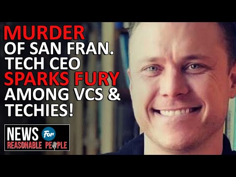 Tech Exec's Tragic End Exposes San Francisco's Dangerous Reality