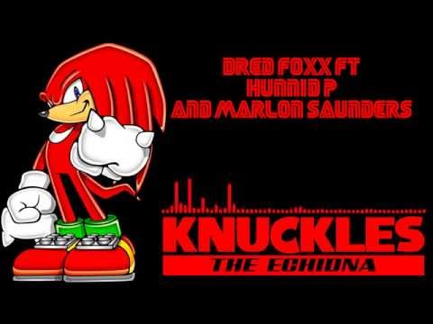 Knuckles Gets It Started with Hunnid P and Dred Foxx