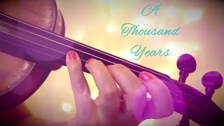 A THOUSAND YEARS by Christina Perri (violin cover) | Alison Sparrow