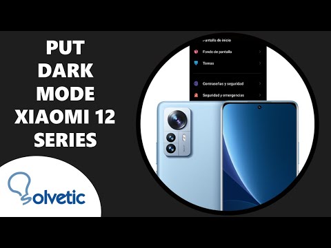 How to put DARK MODE on Xiaomi 12, Xiaomi 12X y Xiaomi 12 Pro ⬛