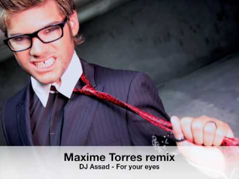 DJ ASSAD ft vincent brasse - FOR YOUR EYES (MAXIME TORRES vs KLM TRIP REMIX)