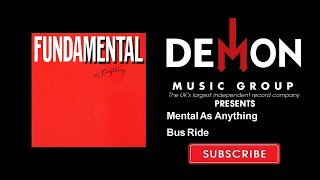 Mental As Anything - Bus Ride