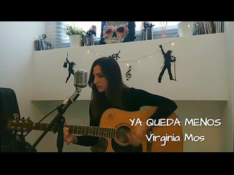 VIRGINIA MOS - YA QUEDA MENOS