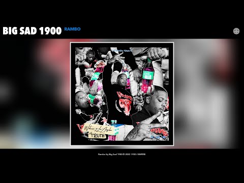 Big Sad 1900 - Rambo (Official Audio)