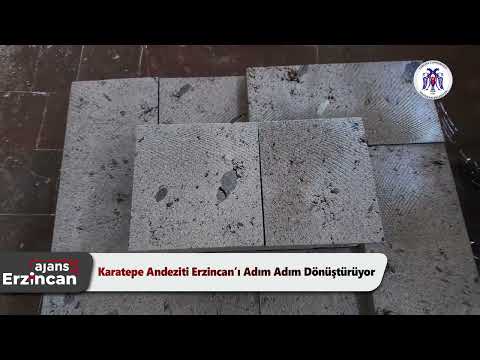 Karatepe Andeziti Erzincan’ı Adım Adım Dönüştürüyor
