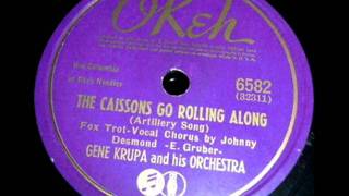 The Caissons Go Rolling Along by Gene Krupa & Orchestra on 1942 Okeh 78.