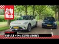 Smart #1 vs. Cupra Born - AutoWeek Dubbeltest