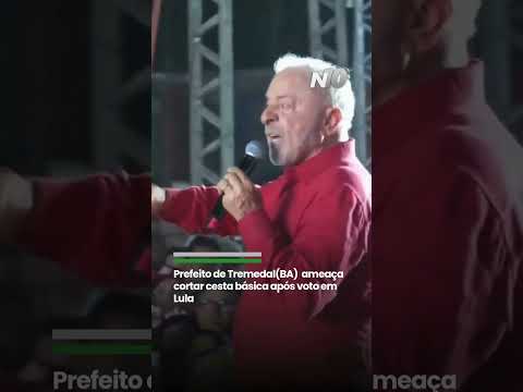 Prefeito de Tremedal(BA)  ameaça cortar cesta básica após voto em Lula