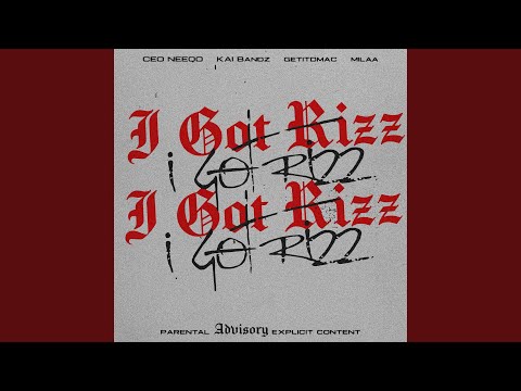 I Got Rizz (feat. Kai Bandz, GetItDmac, Milaa & Bijan) (Slowed)