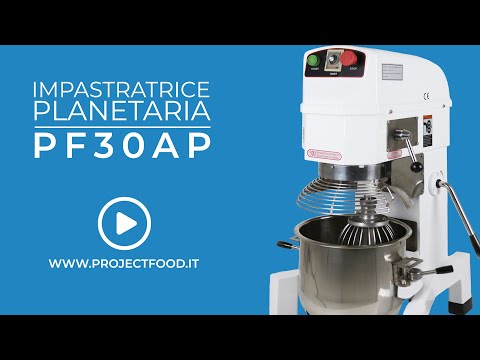 PF30AP - Impastatrice planetaria capacità 30 Lt, trifase, con spatola, frusta, uncino e vasca