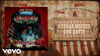 Ricardo Arjona - Buenas Noches Don David (Circo Soledad En Vivo - Audio)