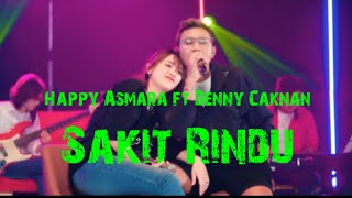 Download lagu Happy Asmara ft Denny Caknan Sakit Rindu mp3