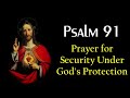PSALM 91 Security Under God S Protection