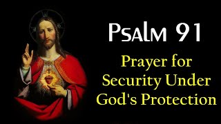 PSALM 91 - Security under God