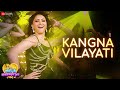 Kangna Vilayati Urvashi Rautala Ramji Gulati Jyotica Tangri