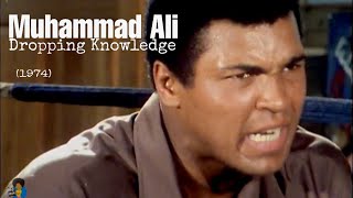 Muhammad Ali – Dropping Knowledge (1974)