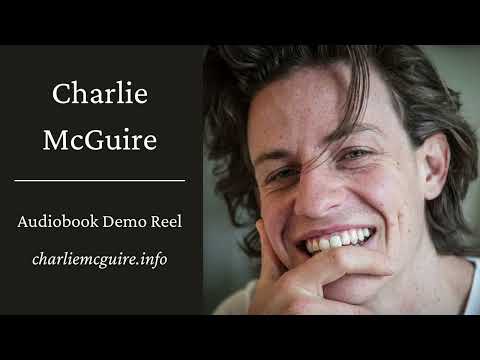 Audiobook Voice Acting Demo Reel - Charlie McGuire