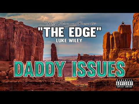 Luke Wiley - Daddy Issues (Official Audio)