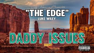 Luke Wiley - Daddy Issues (Official Audio)