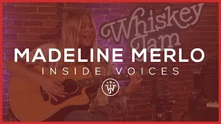 INSIDE VOICES: Madeline Merlo - "Unraveling" | Whiskey Jam