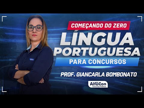 LÍNGUA PORTUGUESA PARA CONCURSOS  - Aula 1/2 - AlfaCon
