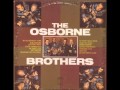 The Osborne Brothers - No Good Son Of A Gun