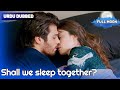Full Moon | Pura Chaand in Urdu Dubbed - Shall We Sleep Together? | Dolunay