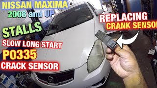 How to replace crank sensor on Nissan Maxima 2008 and up code P0335 Slow long start , Stalls